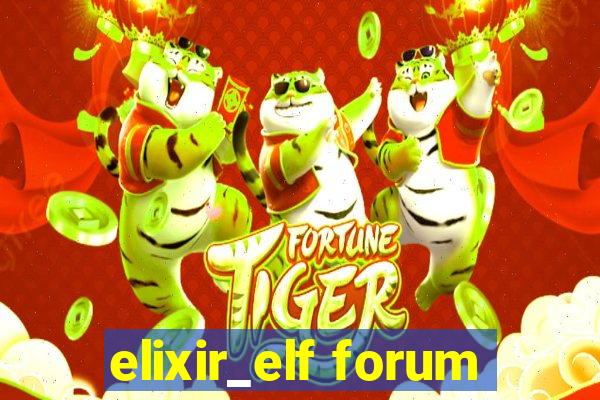 elixir_elf forum